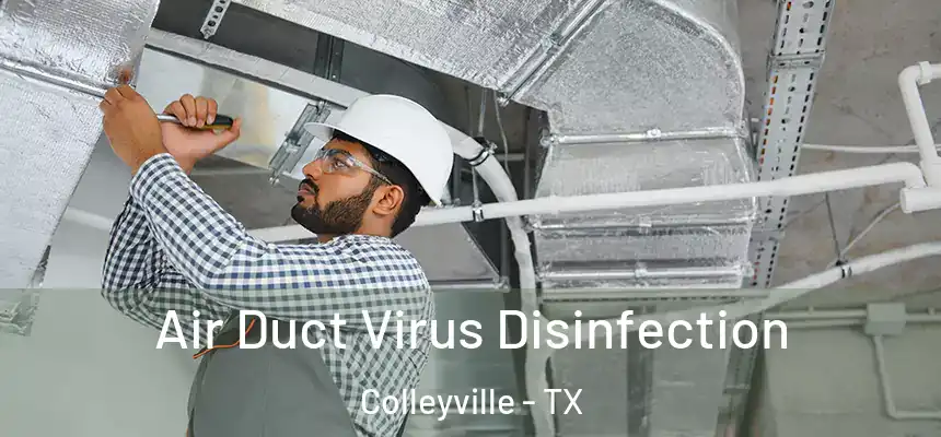  Air Duct Virus Disinfection Colleyville - TX