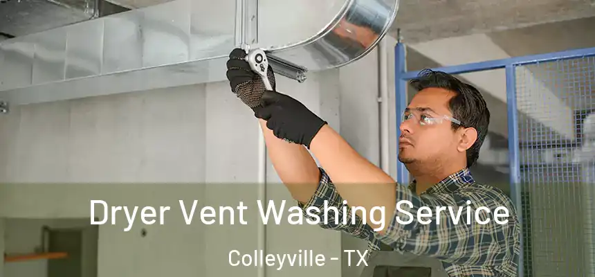  Dryer Vent Washing Service Colleyville - TX